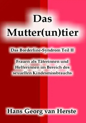 Das muttertier - mutter(un)tier:,