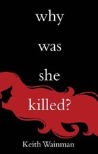 Why Was She Killed?,Keith