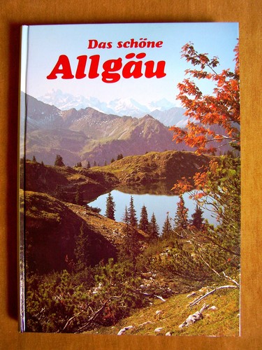 Das schöne allgäu - schöne, allgäu"