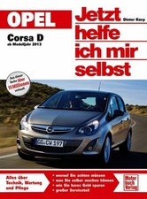 REPARATURANLEITUNG OPEL CORSA D Jetzt helfe ich mir selbst Reparatur Handbuch +