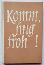 Adolf Strube: Komm, sing froh! Geselliges Chorbuch für gleiche Stimmen