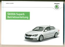 SKODA SUPERB BETRIEBSANLEITUNG 05/ 2014  BEDIENUNGSANLEITUNG HANDBUCH
