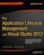 Pro Application Lifecycle Management with Visual Studio 2012 - 9781430243441