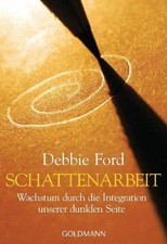 Debbie Ford / Schattenarbeit /