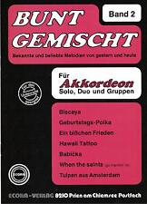 Akkordeon Noten : Bunt gemischt 2 leichte Mittelstufe - mittel m. 2. Sti ad. lib