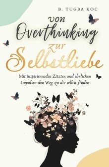 Von overthinking zur - von,