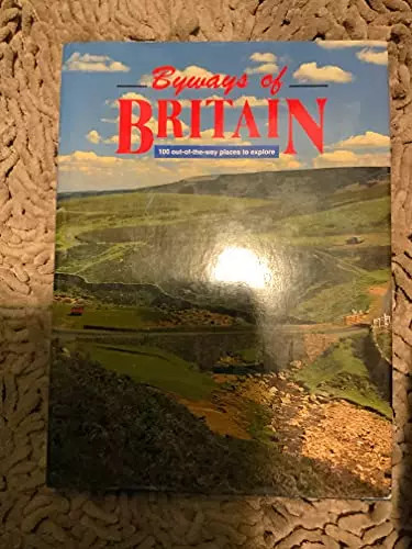Byways britain your guide - byways, of