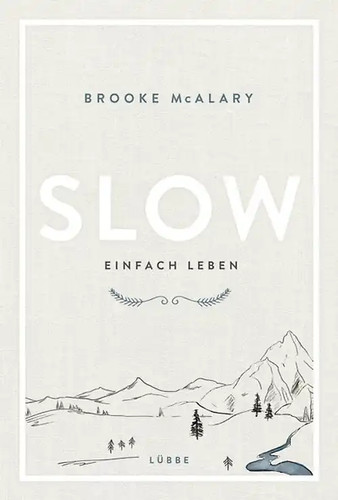 Slow einfach leben - einfach,