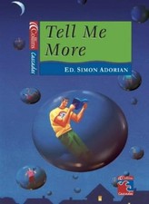 Tell Me More: A Cascades Book