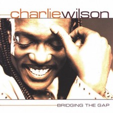 Charlie Wilson - Bridging The