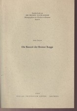 Bremer Kogge Bauzeit Archäologie Geschichte Technik Hanse-Kogge 1969 Bauch
