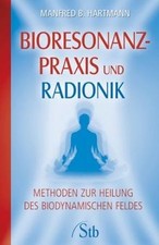 Bioresonanz-Praxis und Radionik - Methoden zur Heil... | Buch | Zustand sehr gut