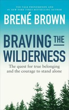 Braving the wilderness - braving,