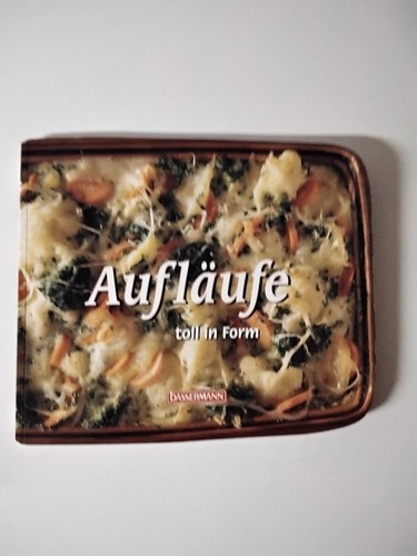 Aufläufe toll form - toll,