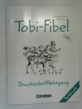 Tobi-Fibel; Teil: Leselehrgang. Druckschriftlehrgang