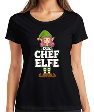 Die Chef Elfe Weihnachtselfe Weihnachten Santa Klaus Weihnachtshelfer Damen T-Sh