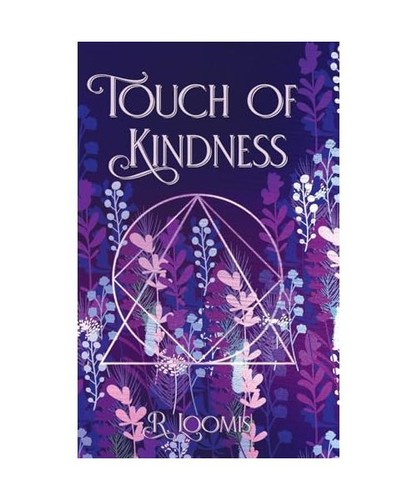 Touch kindness loomis - of, kindness,