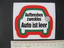 Aufbrechen zwecklos Auto ist leer Sticker Aufkleber Reklame Werbung