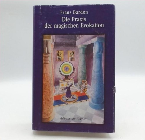 Franz bardon die praxis der - bardon,