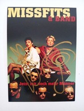 Missfits und Band -  - original Autogramm - ca. 15x10cm - Autogrammkarte