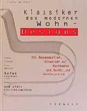 Klassiker des modernen Wohn-Designs : Stühle, Tische, Hocker, Sessel, Sofas, Leu