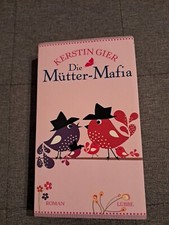 Die Mütter-Mafia: Roman Gier