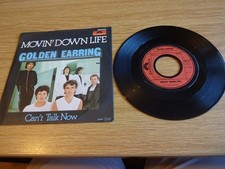 7" Schallplatte:  Golden Earring – Movin’ Down Life / Can’t Talk Now 1978      7