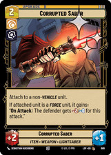 Corrupted Saber - FOIL - Legends of the Force - Star Wars Unlimited