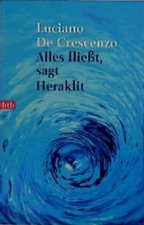 Alles fließt, sagt Heraklit