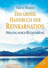 Trutz Hardo Das große Handbuch der Reinkarnation