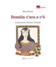 Rosalia era c è - c'era, e