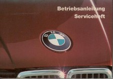 BMW 3er E30 Bedienungsanleitung 1984 Betriebsanleitung Handbuch Bordbuch E 30 BA