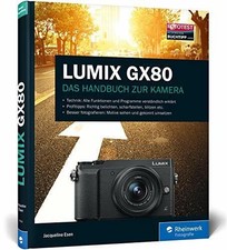 LUMIX GX80: 100% Praxiswissen