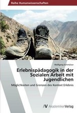 Erlebnispädagogik in der Sozialen Arbeit mit Jugendli... | Buch | Zustand sehr gut