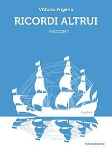 Ricordi altrui von frigerio - von,