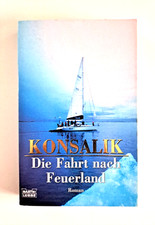 "Die Fahrt nach Feuerland - Roman" von Konsalik, SC 2002