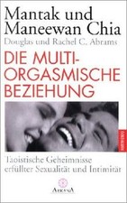 Die multi-orgasmische Beziehung von Chia, Mantak | Buch | Zustand gut