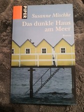 Das dunkle Haus am Meer: Roman von Mischke, Susanne 