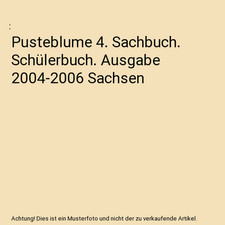 Pusteblume 4. Sachbuch. Schülerbuch. Ausgabe 2004-2006 Sachsen