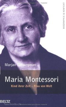 Maria montessori - montessori, (1870-1952)