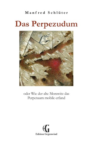 Das perpezudum oder wie der - wie,