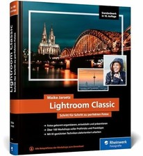 Lightroom Classic: das Workshop-Buch für Einsteiger Buch Rheinwerk Fotografie