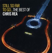 Chris Rea Still So Far to Go
