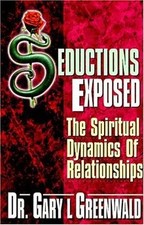 Seductions Exposed: The Spiritual Dynamics of Relatio... | Book | condition good