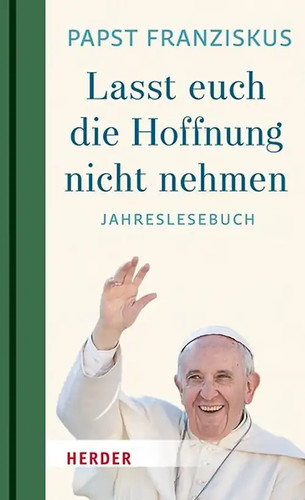 Lasst euch die hoffnung - die, nicht