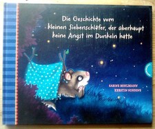 Geschichte vom kleinen Siebenschläfer, der überhaupt keine Angst im Dunkeln hat
