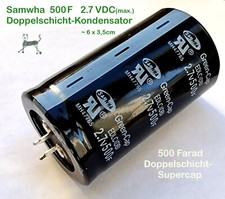 500 Farad - 2.7 VDC  Doppelschicht-Kondensator "SuperCap"  - SAMWHA MH47765