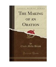The Making of an Oration