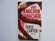 Der Knochenbrecher -- Chris Carter -- Hunter und Garcia 3 -- SEHR GUT ZUSTAND