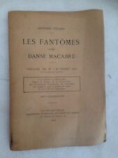 ANTOINE VICARD / LES PHANTOMES D'UNE DANSE MACABRE, l'art fabebre /1918 / WEIHE